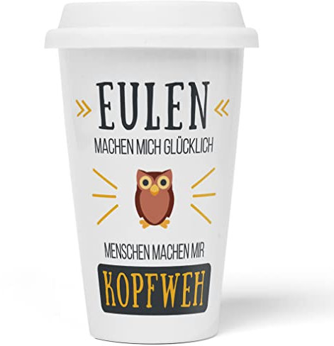 JUNIWORDS To-Go Becher mit Deckel, Eulen machen mich glücklich Menschen machen mir Kopfweh (1004584)