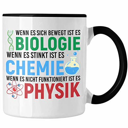 Trendation - Biologie Chemie Physik Tasse Geschenk Nerd Lehrer Geschenkidee Naturwissenschaften Studium Student Geschenkidee (Schwarz)
