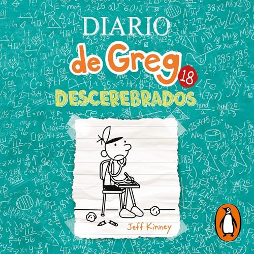 Descerebrados [No Brainer]: Diario de Greg 18 [Diary of a Wimpy Kid, Book 18]