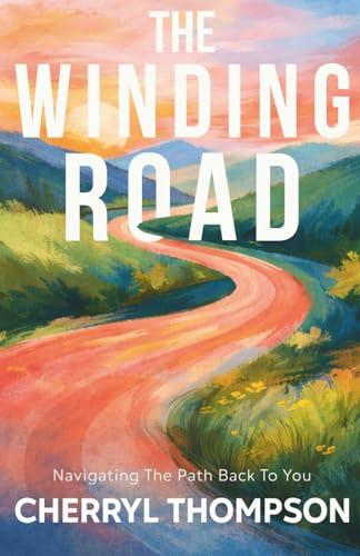 The Winding Road: Navigating the Path Back to You