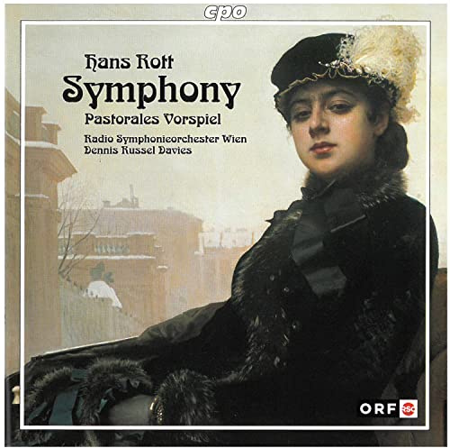 Hans Rott: Sinfonie E-Dur / Pastorales Vorspiel
