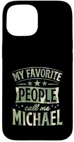 Hülle für iPhone 15 My Favorite People Call Me Michael Personalisierter Name