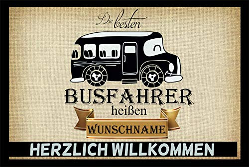 Crealuxe Fussmatte mit Wunschtext/Wunschname Die besten Busfahrer heißen - 60x40 cm - Gummi Rückseite/rutschfest - Filzoberfläche - Bedruckte Türmatte - Innenmatte - Schmutzmatte