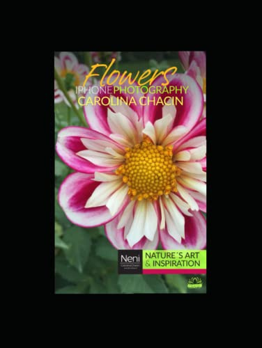 Flowers: Natures art & inspiration with iphone photography