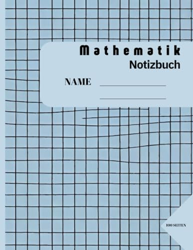 Mathematik Notizbuch: für Schüler und Studenten (100 Seiten, 8,5 x 11)