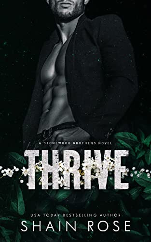 Thrive: A Friends-to-Lovers Standalone Romance (Stonewood Billionaire Brothers Series) (English Edition)