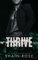 Thrive: A Friends-to-Lovers Standalone Romance (Stonewood Billionaire Brothers Series) (English Edition)