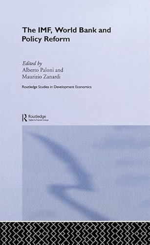 The IMF, World Bank and Policy Reform (Routledge Studies in Development Economics) (English Edition)