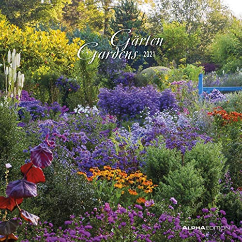 Gärten 2021 - Broschürenkalender 30x30 cm (30x60 geöffnet) - Gardens - Bild-Kalender - Wandplaner - mit Platz für Notizen - Alpha Edition