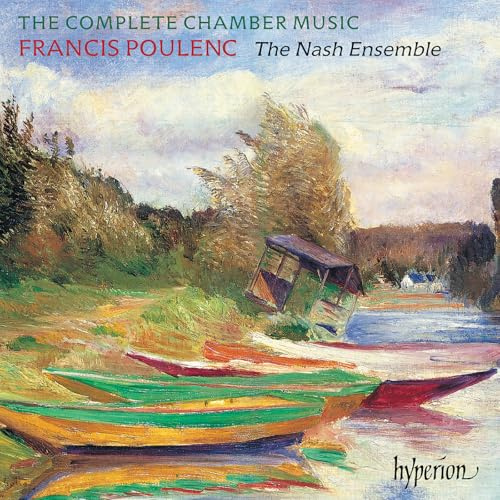 Poulenc: Complete Chamber Works