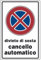 Cartello alluminio 20x30 divieto di sosta cancello automatico