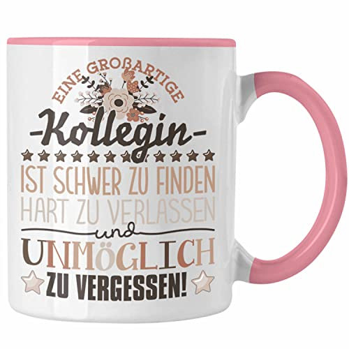 Trendation - Kollegin Abschied Tasse Abschiedsgeschenk Spruch Kollegin Geschenkidee zum Abschied Becher Kaffeetasse (Rosa)