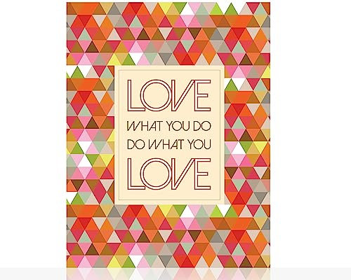 Love what you do do what you love