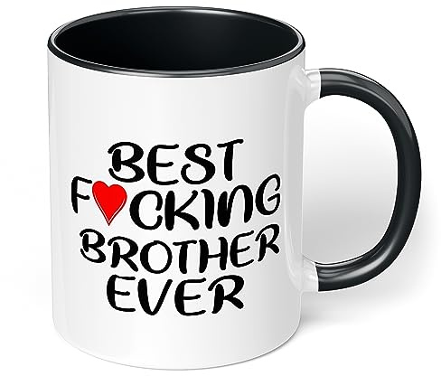 True Statements Bruder Tasse best fucking brother ever - Kaffee-Tasse mit Spruch, Geschenk Bruder Geschwister, innen schwarz