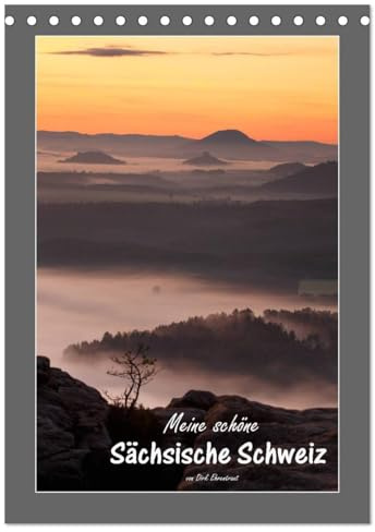 Meine schöne Sächsische Schweiz (Tischkalender 2026 DIN A5 hoch), CALVENDO Monatskalender: Bildkalender aus dem Nationalpark Sächsische Schweiz (CALVENDO Natur)