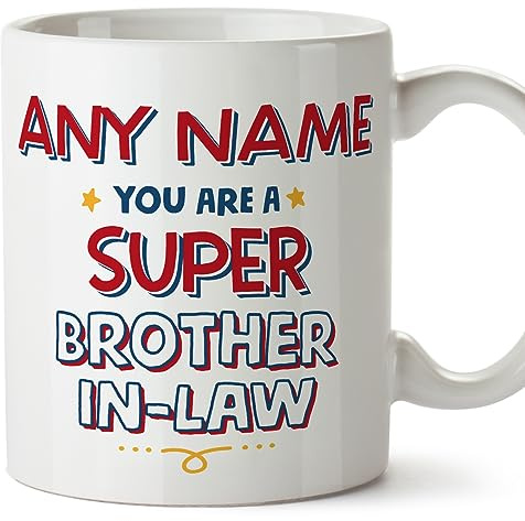 Mugffins Tassen Personalisieren mit Spruch für SCHWAGER - Auf Englisch - You Are Super - 11 oz / 330 ml - Individuell Anpassbar Geschenk