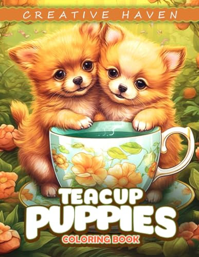 Creative Haven Teacup Puppies Coloring Book: Teacup Puppies Coloring Page, Adorable Designs Celebrating Petite Canine Charm