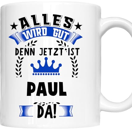 Paul Tasse | Namen Vorname Kosename Rufname Kaffeebecher | Alles wird gut Paul Geschenk