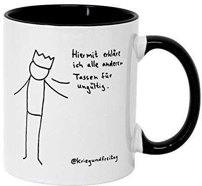 kriegundfreitag Tasse - Hiermit erkläre ich alle Anderen Tassen für ungültig - weißer Kaffeebecher| Premium Kaffeetasse, Z889625, 1 Stück (1er Pack), Weiß