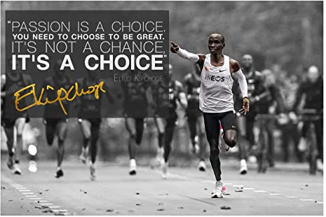 Eliud Kipchoge Zitat | Passion is a choice | Fotodruck-Poster | vorsigniert | Pro Glanzpapier | Größe: A2 (42 x 59,4 cm)