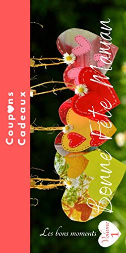 Bonne fête Maman coupon Cadeaux: Cadeaux fête des mères-carnet de chèques bons cadeaux en couleur-chèques cadeaux à compléter-id idéal pour offrir à ... mamans-mon cœur-à remplir et personnaliser.