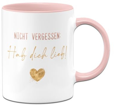 Tassenbrenneren Tasse mit Spruch - Nicht vergessen: Hab dich lieb - Kaffeetasse Ich liebe Dich - Geschenk für Freundin, beste Freundin (Rosa)