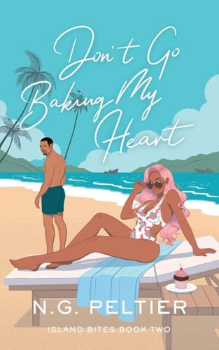 Don't Go Baking My Heart (Island Bites, Band 2)