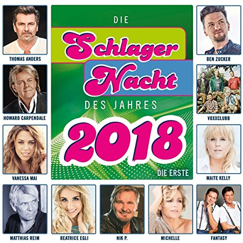Die Schlagernacht des Jahres 2018-die Erste