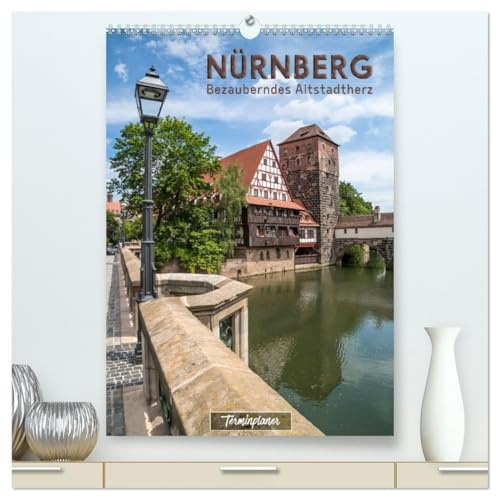 NÜRNBERG Bezauberndes Altstadtherz/Terminplaner (hochwertiger Premium Wandkalender 2026 DIN A2 hoch), Kunstdruck in Hochglanz: Reizvolle Ansichten historischer Bauten (CALVENDO Orte)