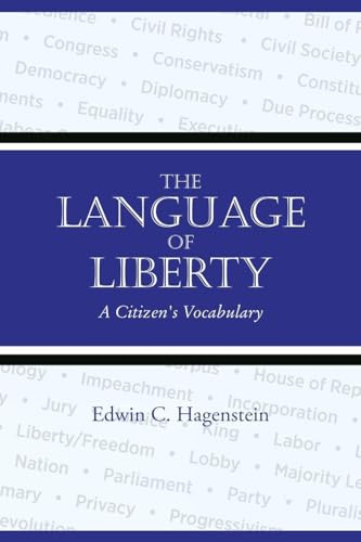 The Language of Liberty: A Citizen's Vocabulary