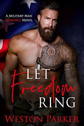 Let Freedom Ring (A Military Man Romance Novel Book 2) (English Edition)