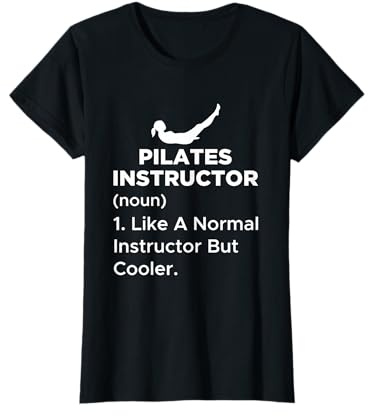 Funny Pilates instructor Definition For A Fitness Coach T-Shirt