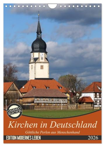 Kirchen in Deutschland - Göttliche Perlen aus Menschenhand (Wandkalender 2026 DIN A4 hoch), CALVENDO Monatskalender (CALVENDO Glaube)