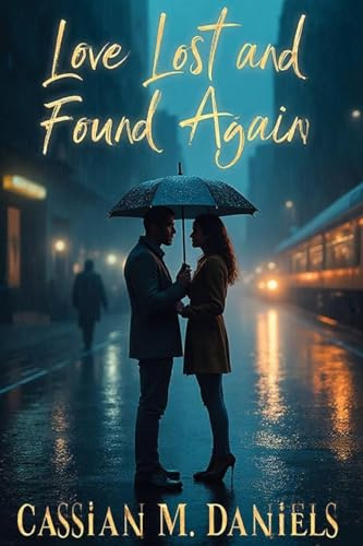 Love Lost and Found Again