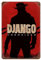 NRCKMIHRAE Django Unchained Filmposter, Wanddekoration, Kunst, Metallblechposter, moderne Heimdekoration, Kunst, Metallposter, Hausbar, Laden, Dekorationen, Vintage-Schild, Geschenk, 30 x 20 cm