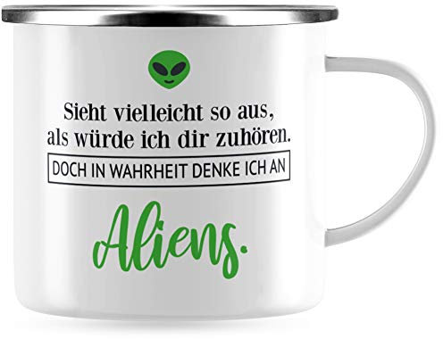 JUNIWORDS Emaille-Tasse, Sieht vielleicht so aus, als würde ich dir zuhören. Doch in Wahrheit denke ich an Aliens (1001400), Silberner Tassenrand