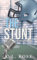 The Stunt (Boston Blizzard Series) (English Edition)