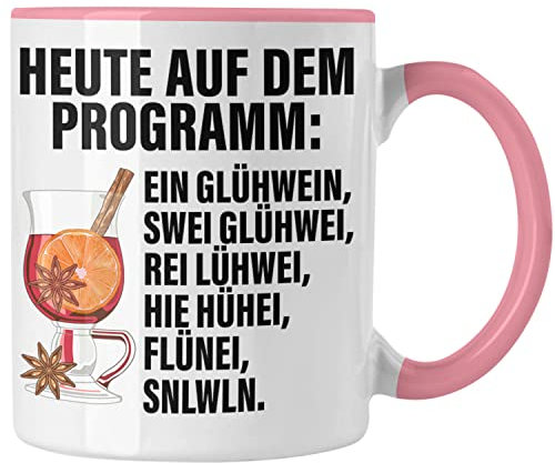 Trendation - Lustige Glühwein Tasse Lustig Spruch Glühweinbecher mit Henkel Doppelwandig Glühweintassen Gläser Weihnachtsmarkt Becher Tassen Geschenk (Rosa)