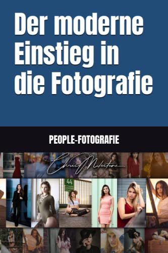 Der moderne Einstieg in die Fotografie: Porträt-Fotografie