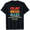 Olaf weiss Alles - Geschenk Olaf T-Shirt