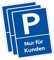 3 Stück XXL Nur für Kunden Parkplatzschild 30 x 40cm Schild aus stabiler PVC Hartschaumplatte 5mm mit UV-Schutz von STROBO