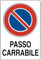 Cartello Segnaletico Divieto di Sosta Passo Carrabile Alta Visibilità in Pvc misure 30x20 cm