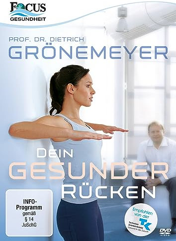 Prof. Dr. Dietrich Grönemeyer: Dein gesunder Rücken