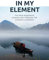 In My Element: Yin yoga sequences guiding you through the Chinese 5 Elements