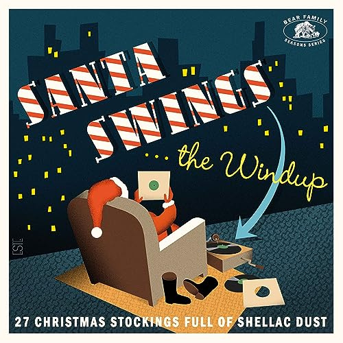 Santa Swings The Windup - 27 Christmas Stockings Full Of Shellac Dust