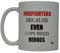 Lustige Tasse mit Aufschrift Rogue River Best Firefighters Because even Cops Need Heroes, tolle Geschenkidee für Feuerwehrmann