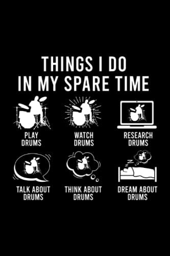 Drums: Things i do in my spare time drummer |Notebook DIN A5 6x9 inches |Planner diary writing book |120 pages |Dotted lubrication book