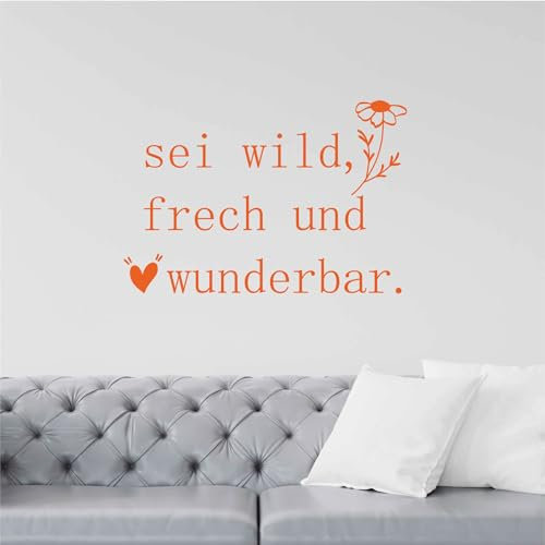 Wandtattoo - 120x80cm - sei wild, sei frech - Orange - Dekoration - Wandaufkleber - für Wohnzimmer Kinderzimmer Büro Schule Firma