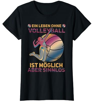 Beachvolleyball Damen, Leben Ohne Volleyball T-Shirt