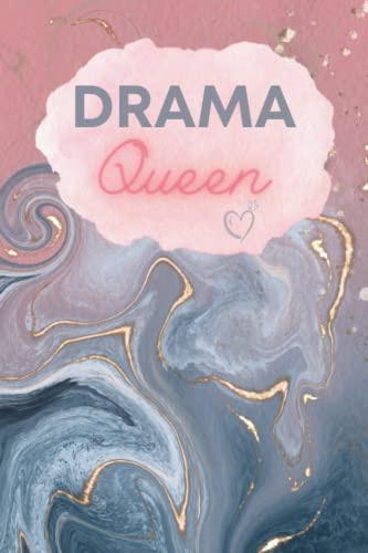 Drama Queen Notebook : The perfect notebook/ journal for a Drama Queen: Drama Queen Journal